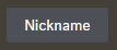 nickname button